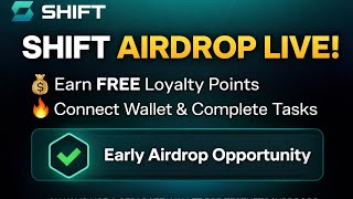 SHIFT Airdrop Campaign Guide | Earn Free Loyalty Points &amp; Complete Tasks (2026)