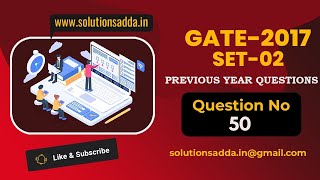 Compiler Design | Parser | CS GATE PYQs | GATE 2017 Set-2 Solutions | Solutions Adda |Q50| GATE 2022