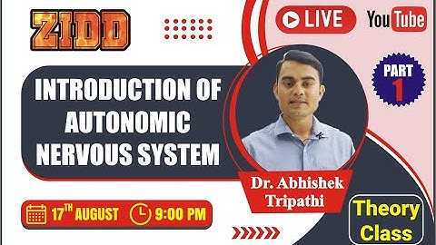 ZIDD SERIES PART-I | INTRODUCTION OF AUTONOMIC NERVOUS SYSTEM