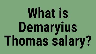 What is Demaryius Thomas salary?