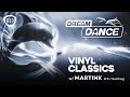 Dream dance vinylclassics live ep23  w martink efx  hamburg