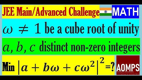Let ω≠1 be a cube root of unity. Find the minimum of the set {|a+bω+cω^2 |^2 )