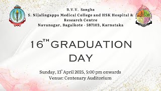 16th Graduation day 2025, SNMC Bagalkote