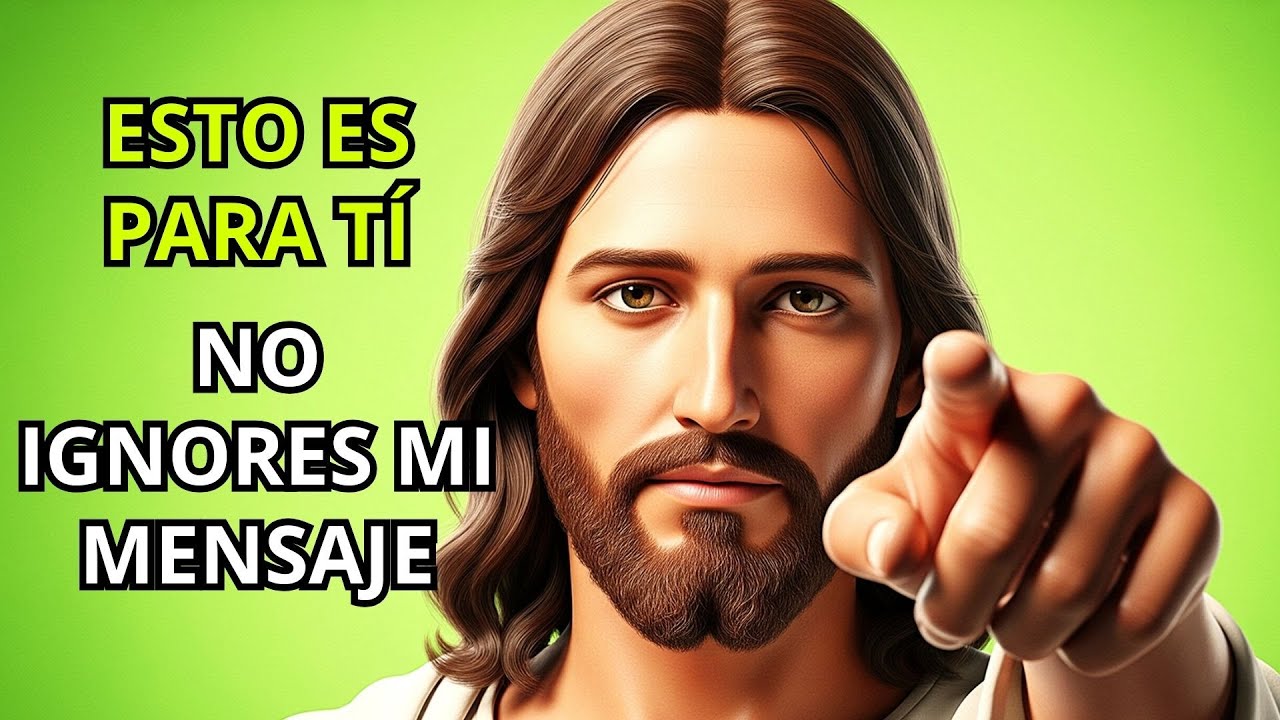 ORACIÓN De JESÚS Para TÍ | NO IGNORES Mi MENSAJE - YouTube