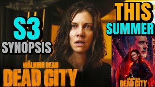 The Walking Dead: Dead City Season 3 Begins This Summer! + Season Synopsis BREAKDOWN 