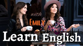 Learn English with TV series/Emily in Paris. Improve Daily Spoken English Now. Easy and fun!