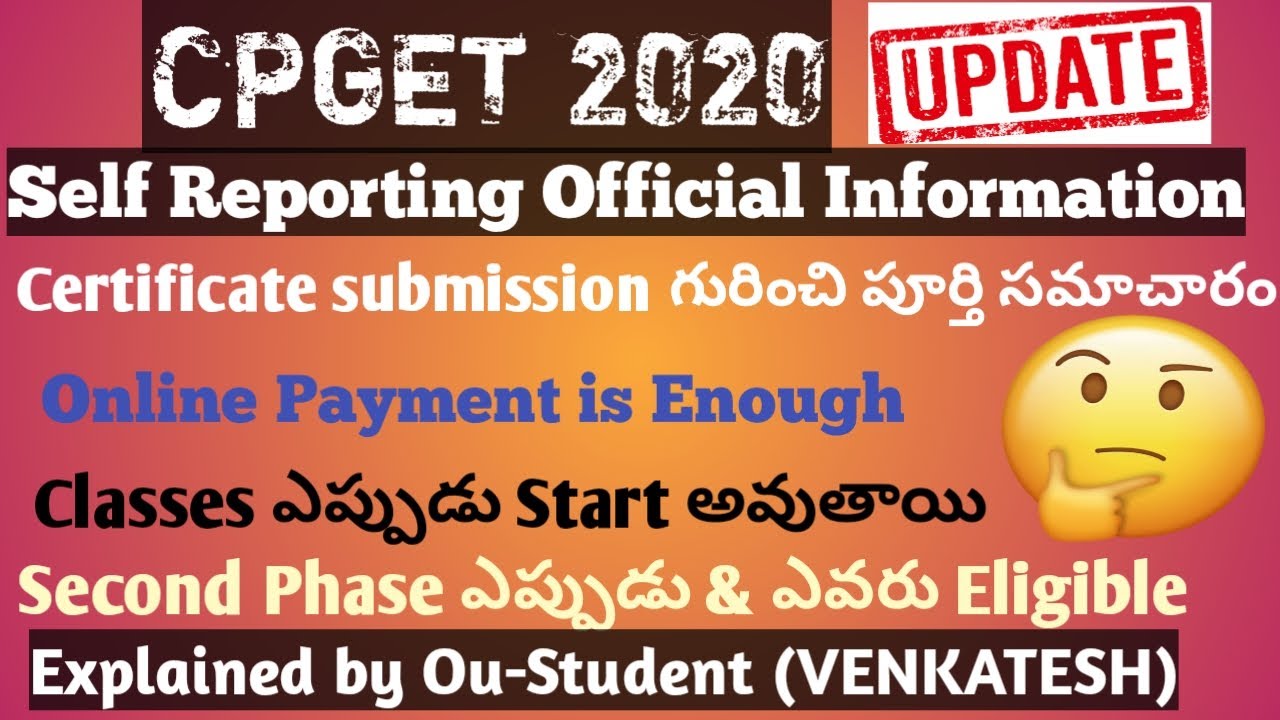 CPGET 2020 | Self reporting process official information | colleges starts | second phase