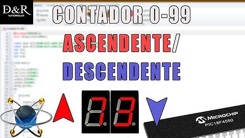 Contador 0-99 Ascendente-Descendente con PIC y Displays | | D&R Tutoriales
