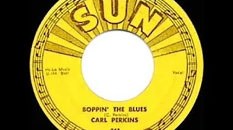 1956 HITS ARCHIVE: Boppin’ The Blues - Carl Perkins 1956 HITS ARCHIVE: Boppin’ The Blues - Carl Perkins