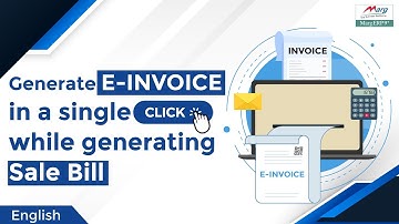 Generate E-Invoice in a single click while generating Sale Bill [English]