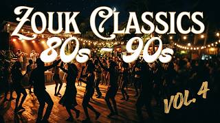 Zouk Classics Vol.4 | 80s–90s Nostalgia Mix | Smooth Flow