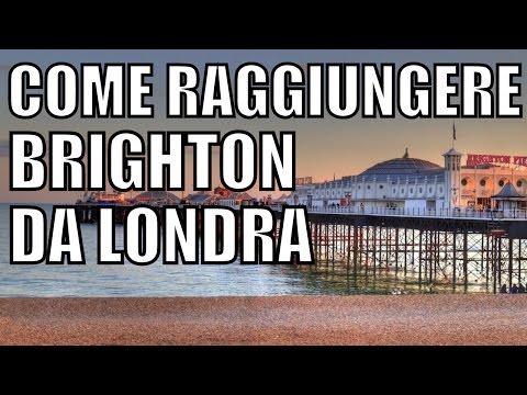 Video: Come arrivare da Londra a Brighton