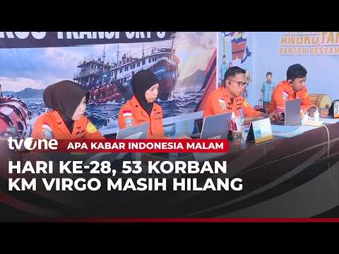 Operasi SAR KM Virgo 8 Masuki Hari ke-28, 53 Korban Masih Belum Ditemukan | AKIM tvOne