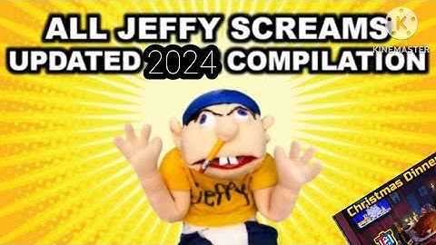 All Jeffy Screams (Updated 2024) Compilation
