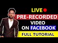 How To Live Pre-Recorded Video On Facebook Page | Full Tutorial 2021
