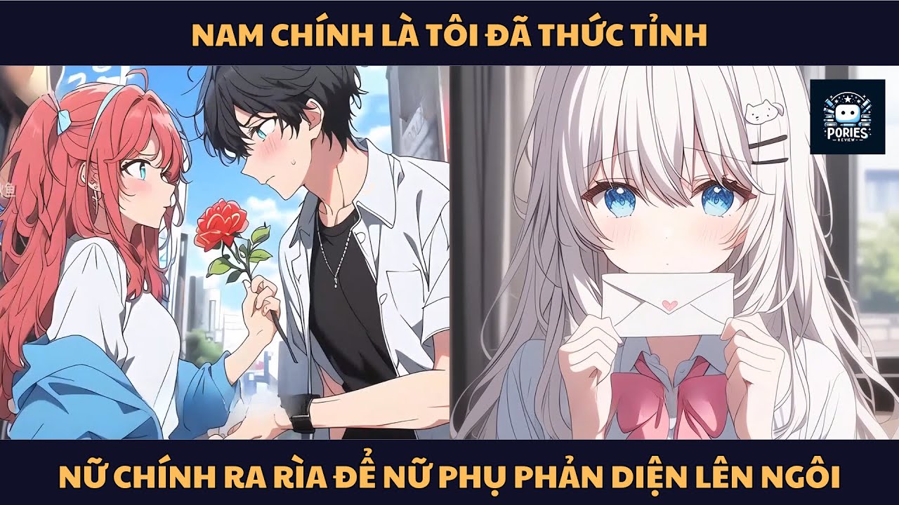 [FULL] NAM CHÍNH LÀ TÔI ĐÃ THỨC TỈNH, NỮ CHÍNH RA RÌA ĐỂ NỮ PHỤ PHẢN DIỆN LÊN NGÔI | PORIES REVIEW