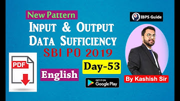 Input&Output Data Sufficiency - New Pattern | SBI PO 2019 - Reasoning Ability in English | (Day -53)
