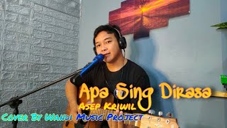 APA SING DIRASA - ASEP KRIWIL || Cover By Wandi Musik Project