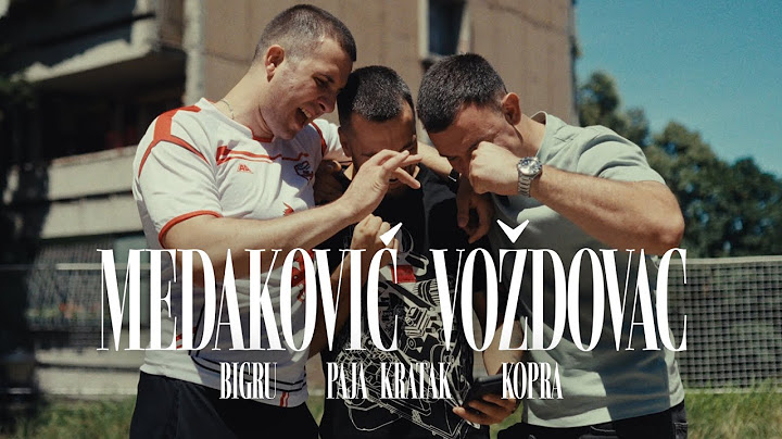 BIGru i Paja Kratak ft. Kopra - Medaković Voždovac (OFFICIAL VIDEO)