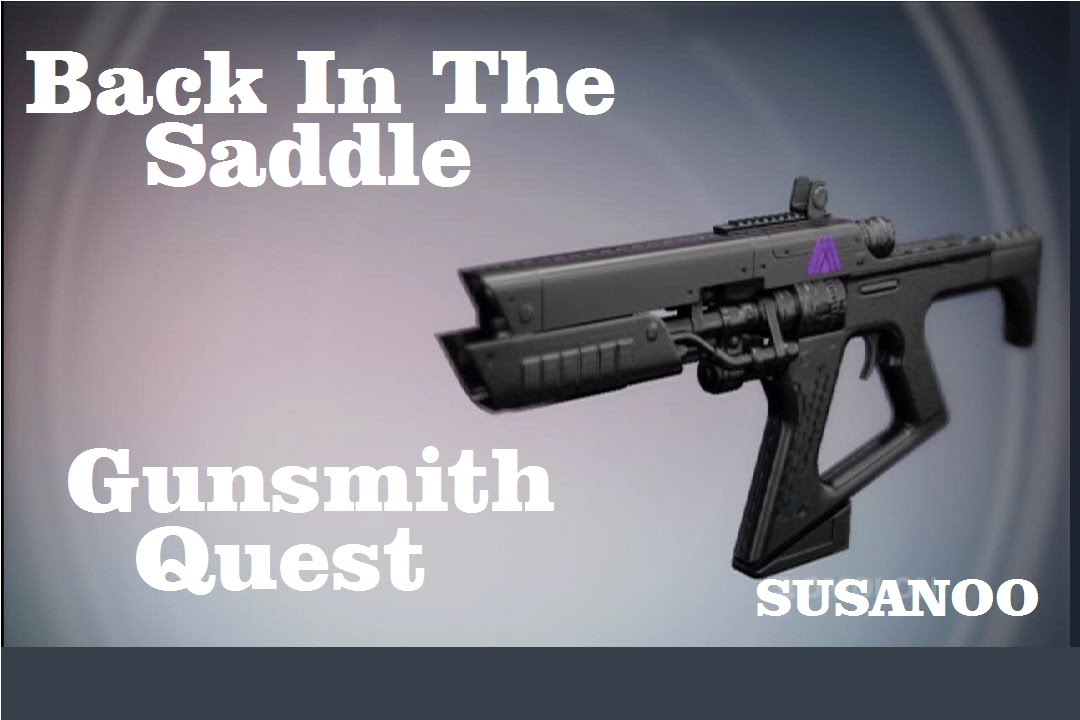 Destiny Back in the Saddle Quest Susanoo Reward YouTube