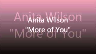 Anita Wilson - More of You chords