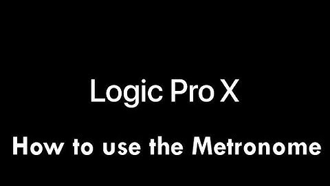 Using the Metronome in Apple Logic Pro