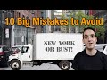 10 BIG Mistakes to Avoid MOVING to NYC!