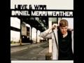 Daniel Merriweather Love War Not Giving Up NEW Music 2010 mp3