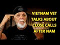 Surviving Vietnam - Episode 4: Close Calls After Nam