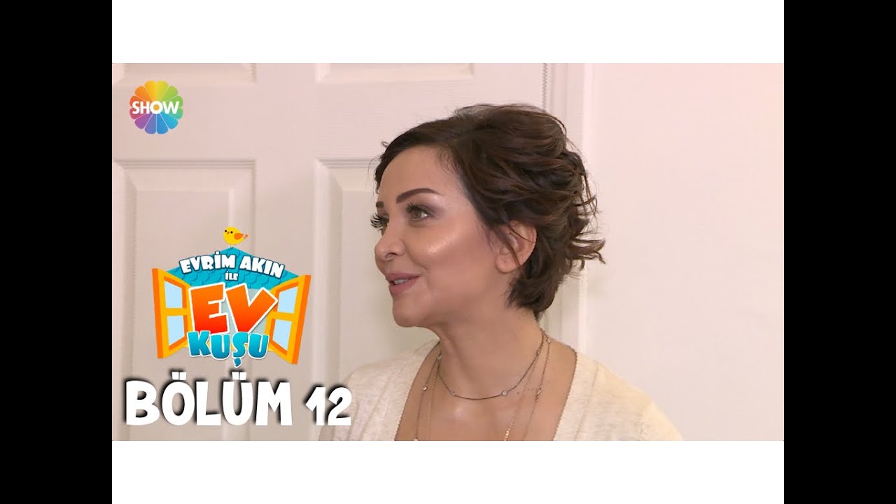 Evrim Akın ile Ev Kuşu 12.Bölüm | 3 Kasım 2015 - YouTube