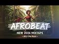 AFROBEAT 2026 MIXTAPE – Inspired By Burna Boy, Wizkid, Rema, Ayra Starr, Omah Lay