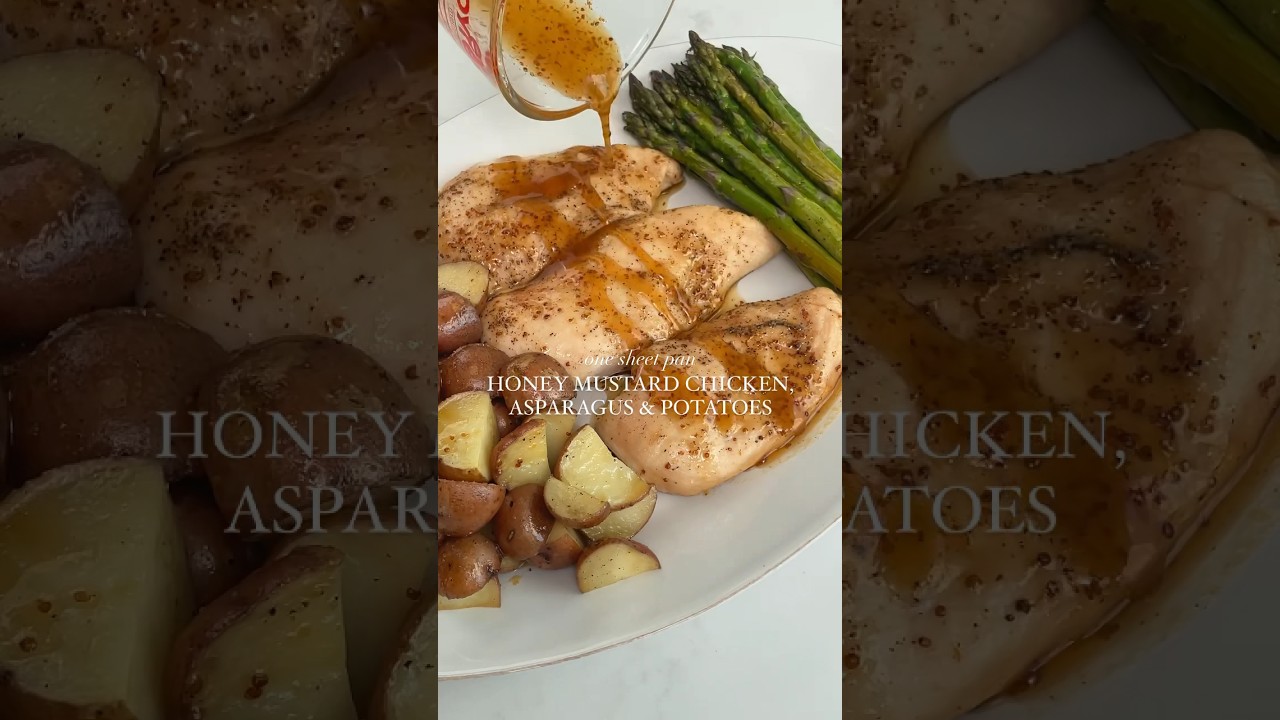ONE SHEET PAN HONEY MUSTARD CHICKEN, ASPARAGUS & POTATOES shorts YouTube