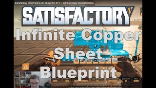 Satisfactory Schematics and Blueprints EP 11, Infinite copper sheet Blueprint