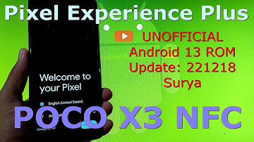Pixel Experience Plus UnOfficial for Poco X3 Android 13 Update: 221218