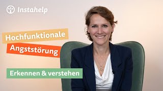 Hochfunktionale Angststörung Erkennen Und Verstehen Instahelp