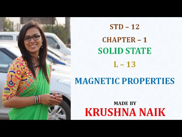 Std - 12 | Chapter - 1 Solid State | Magnetic Properties of Solid