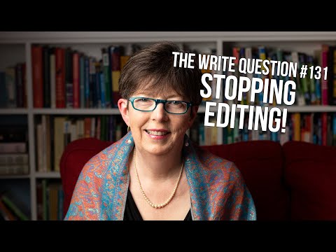 The Write Question #131: How can I stop editing while I write?