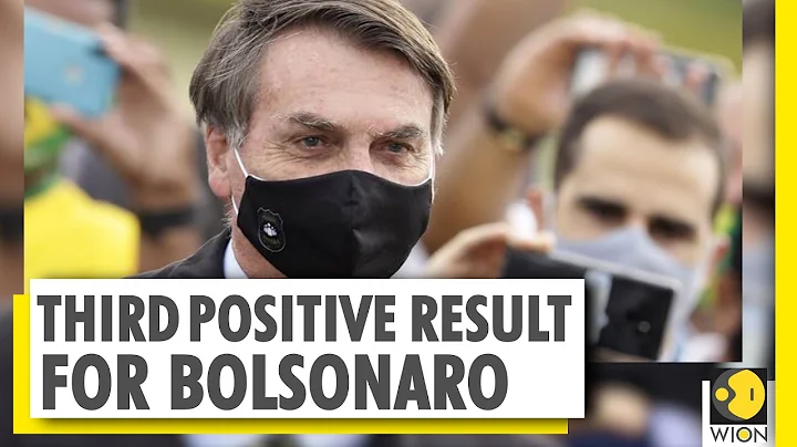 Brazil President Jair Bolsonaro tests positive again for the third time | COVID-19 pandemic - DayDayNews