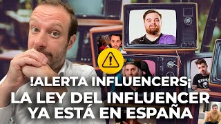 ¡Alerta, influencers! La Ley del Influencer ya está aquí en España