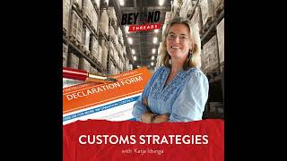 Beyond Threads Webinar - Ep.10 - The Insider Customs Strategies That Cut Costs And Drive Competit...