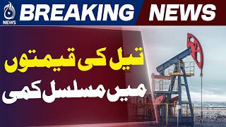 Crude Oil Prices | Global Oil Market | Oil Price Drop - Aaj News