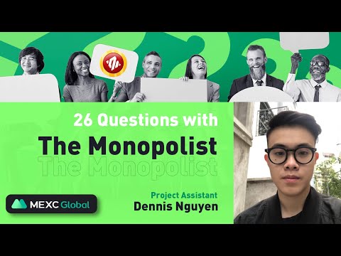 26 Questions with The Monopolist