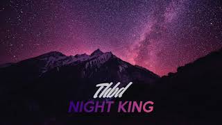 THBD - Night King (Original Mix)