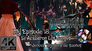 FINAL FANTASY VII REMAKE My Episode 18: Se Acabaron Los Juegos VS. Jenova Tejedora de sueños (4K)