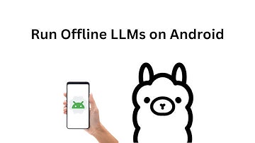 Run Offline LLMs on Android
