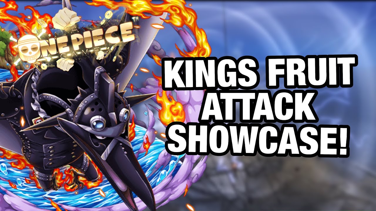 A ONE PIECE GAME  KING FRUIT, SHOWCASE AND HOW TO OBTAIN 