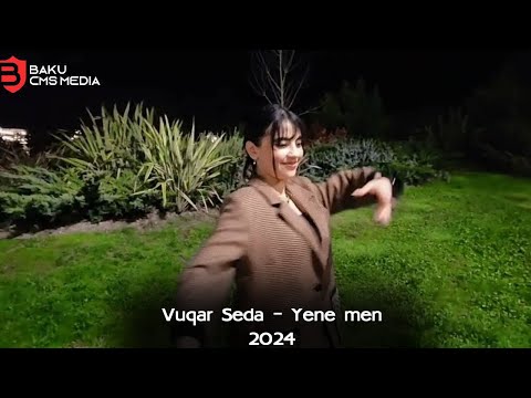 Vuqar Seda - Yene men 2024