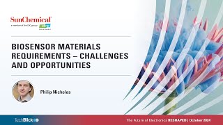 Sun Chemical | Biosensor Materials Requirements – Challenges and Opportunities
