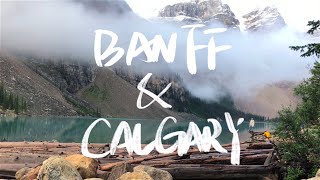 Banff and Calgary Travel Vlog | 班夫|卡尔加里