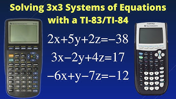 Solving 3x3 Systems of Equations with a TI-83/TI-84